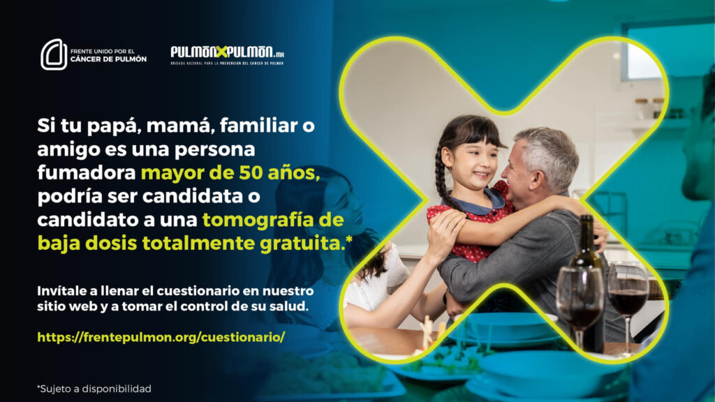 Imagen promocional de la campaña Pulmón x Pulmón del Frente Unido por el Cáncer de Pulmón. Un mensaje en el lado izquierdo indica que las personas fumadoras mayores de 50 años podrían ser candidatas a una tomografía de baja dosis gratuita. Invita a familiares o amigos a llenar un cuestionario en el sitio web frentepulmon.org/cuestionario. A la derecha, se muestra a un hombre mayor abrazando a una niña, simbolizando el apoyo y la prevención en la salud familiar.